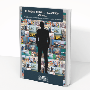 El Agente Aduanal y la Agencia Aduanal
