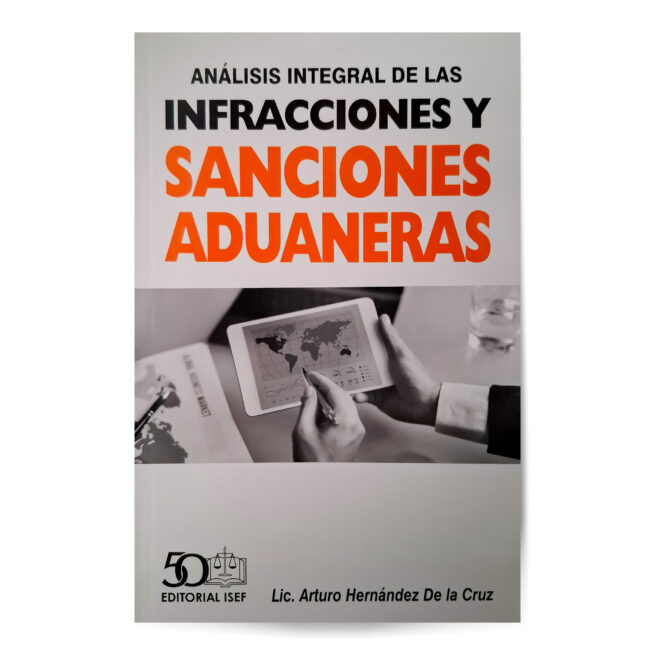 Análisis Integral de las Infracciones y Sanciones Aduaneras