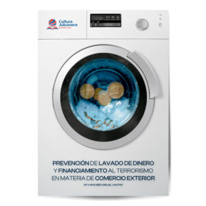 Prevención de Lavado de Dinero y Financiamiento al Terrorismo en Materia de Comercio Exterior